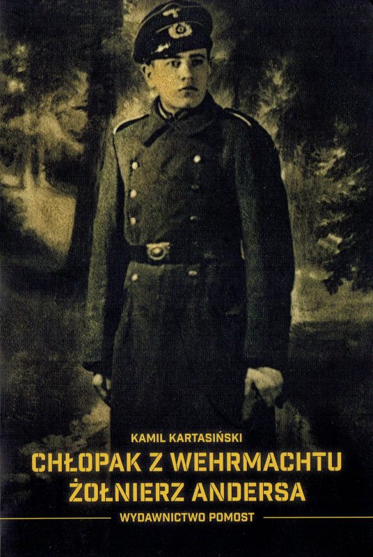 „Chłopak z Wehrmachtu. Żołnierz Andersa”, okładka